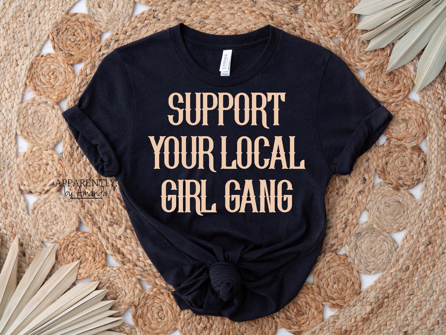 Support Your Local Girl Gang || Digital File for Sublimation, DTF, Vinyl, Etc. PNG/JPEG