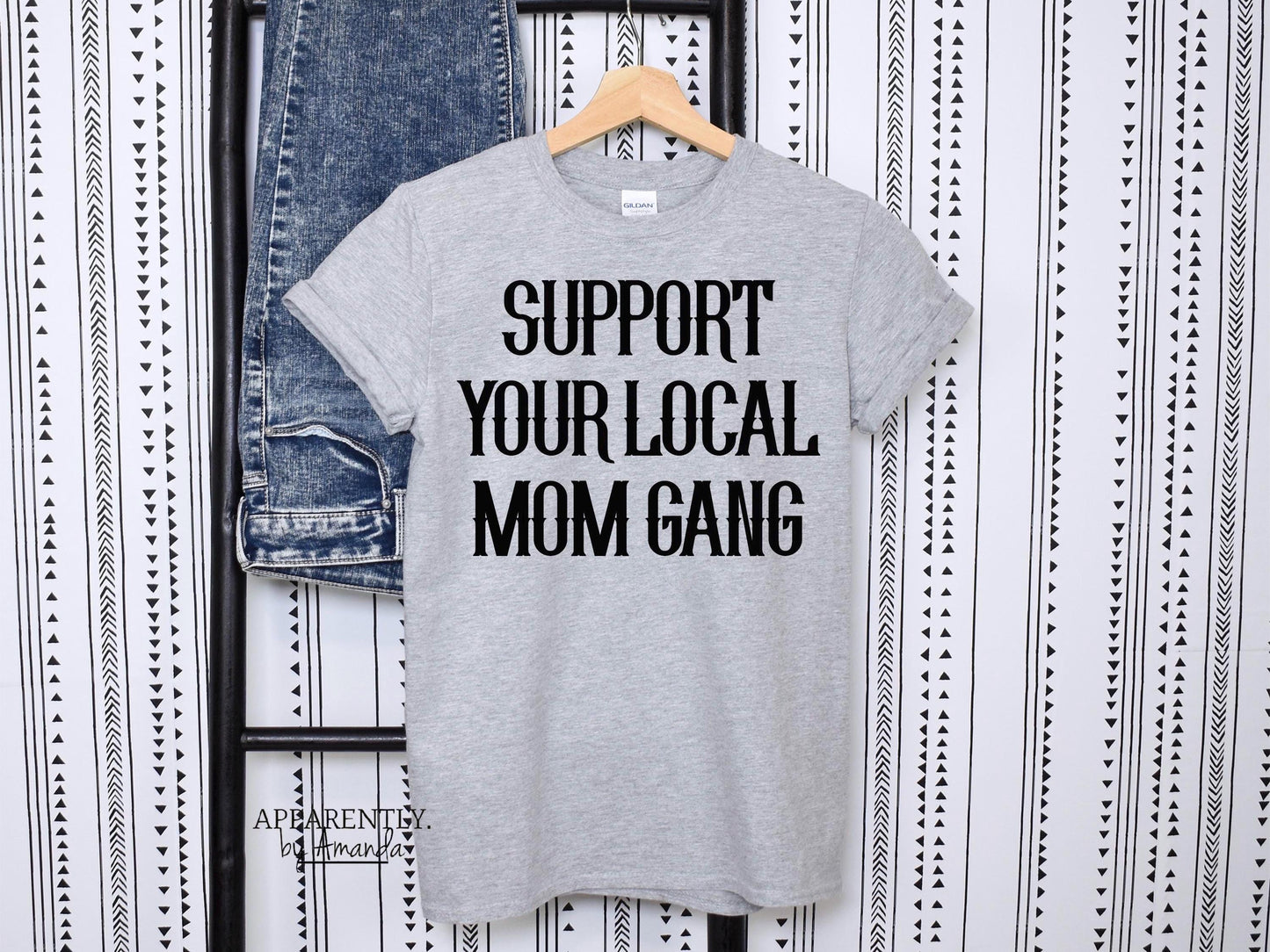 Support Your Local Mom Gang || Digital File for Sublimation, DTF, Vinyl, Etc. PNG/JPEG