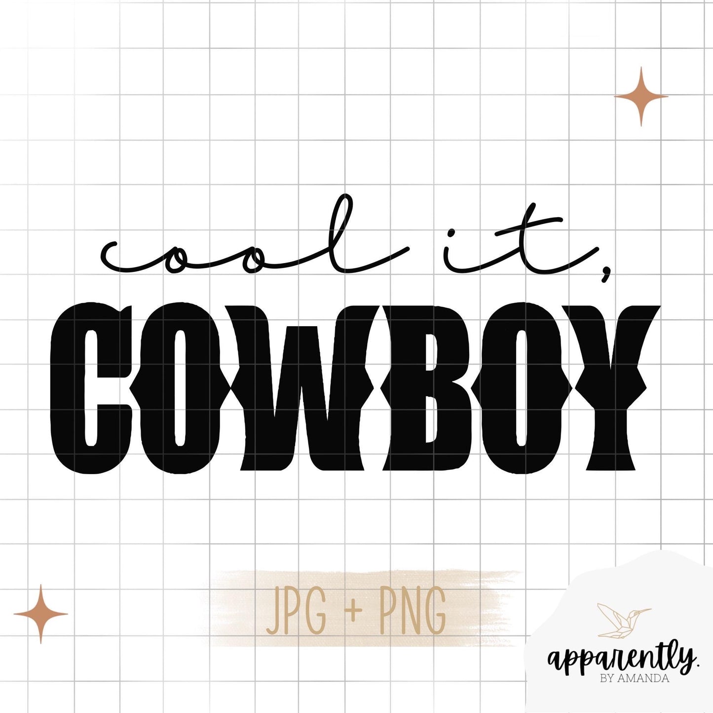 Cool It Cowboy Digital File for Sublimation, DTF, Vinyl, Etc. PNG/JPEG