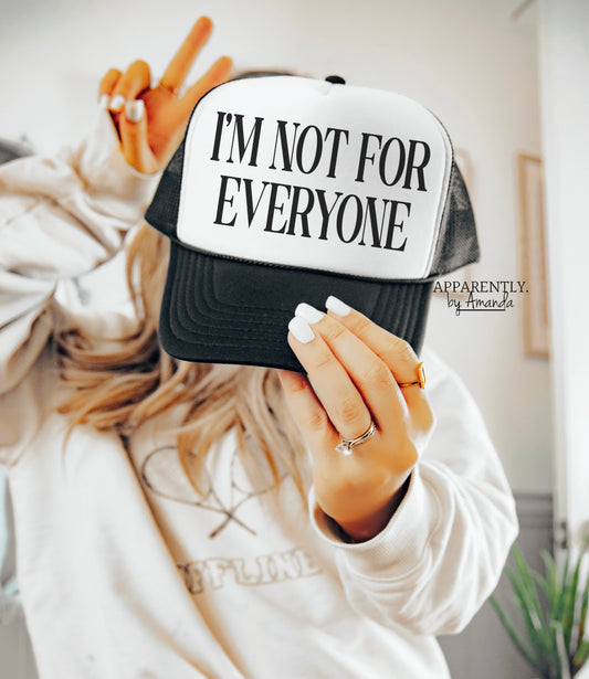 I'm Not For Everyone Snapback Adjustable Trucker Hat | All Caps Edition