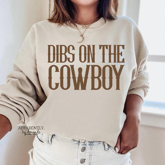 Dibs on the Cowboy || Digital File for Sublimation, DTF, Vinyl, Etc. PNG/JPEG