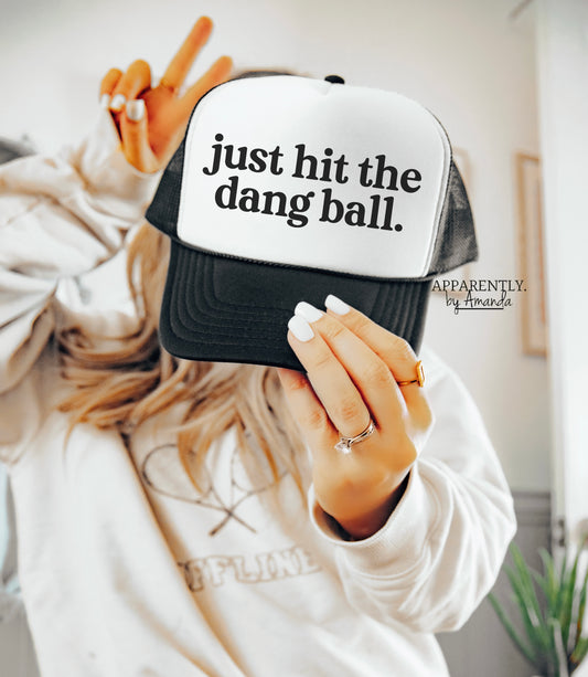 Just Hit the Dang Ball Snapback Adjustable Trucker Hat | lowered edition