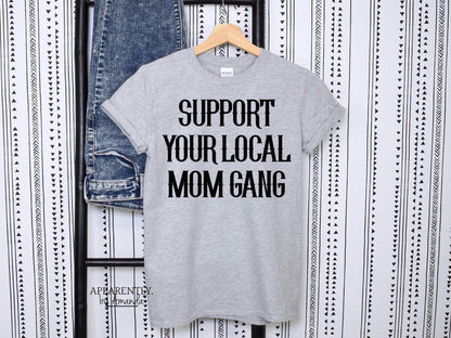Support Your Local Mom Gang || Digital File for Sublimation, DTF, Vinyl, Etc. PNG/JPEG