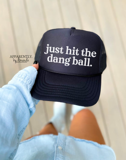 Just Hit the Dang Ball Snapback Adjustable Trucker Hat | lowered edition