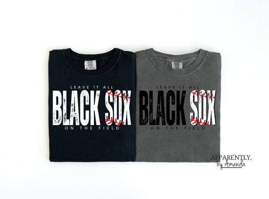 Custom Blacksox Baseball Leave It All On The Field Tee | Comfort Colors