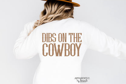 Dibs on the Cowboy || Digital File for Sublimation, DTF, Vinyl, Etc. PNG/JPEG