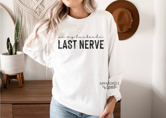 On My Husbands Last Nerve. Funny Wife Life. Digital File for Sublimation, Vinyl, Etc. PNG/JPEG