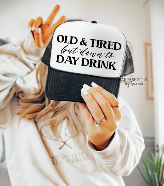 Old & Tired but Down to Day Drink Digital File for Sublimation, DTF, Vinyl, Etc. PNG/JPEG
